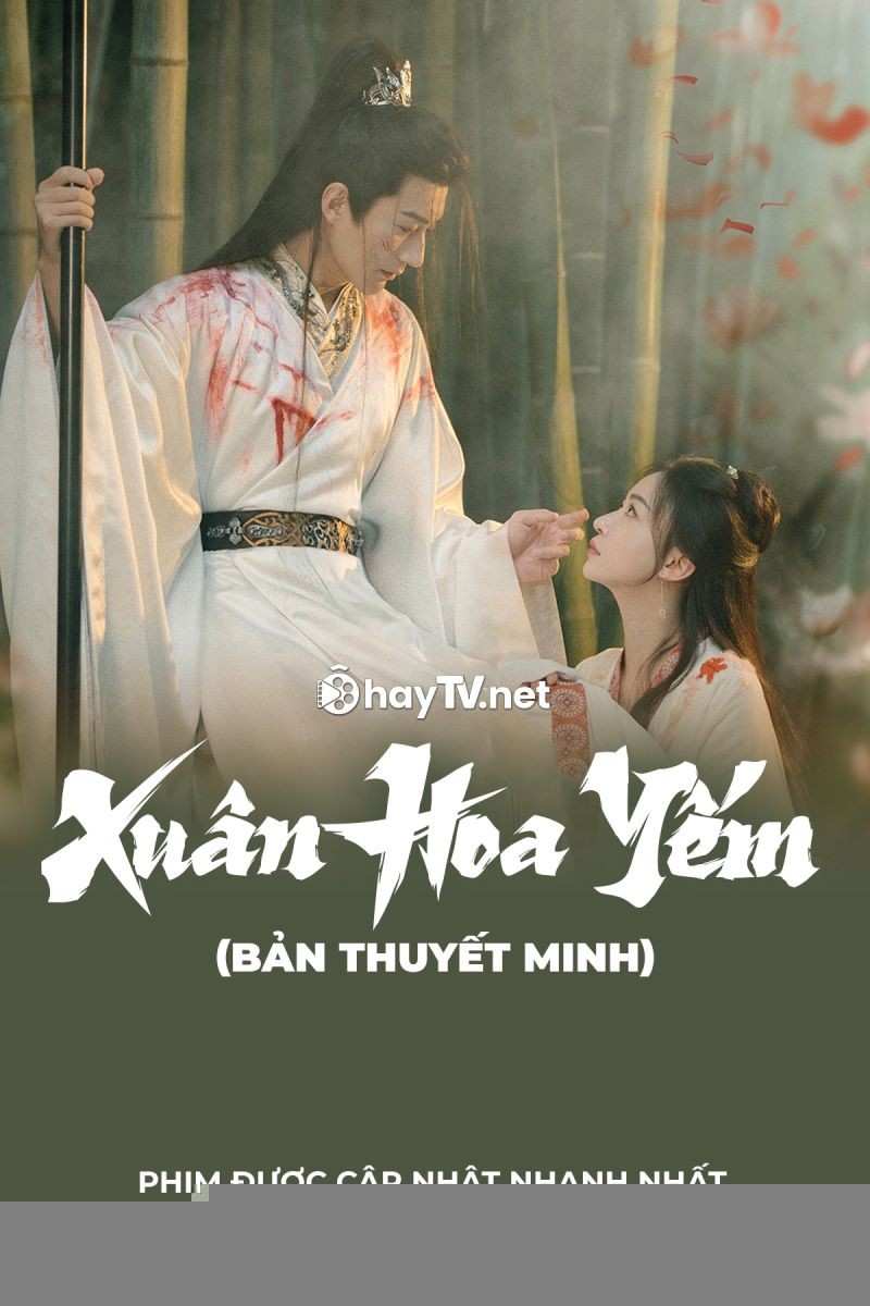 Xem phim Xuân Hoa Yếm (Thuyết Minh)