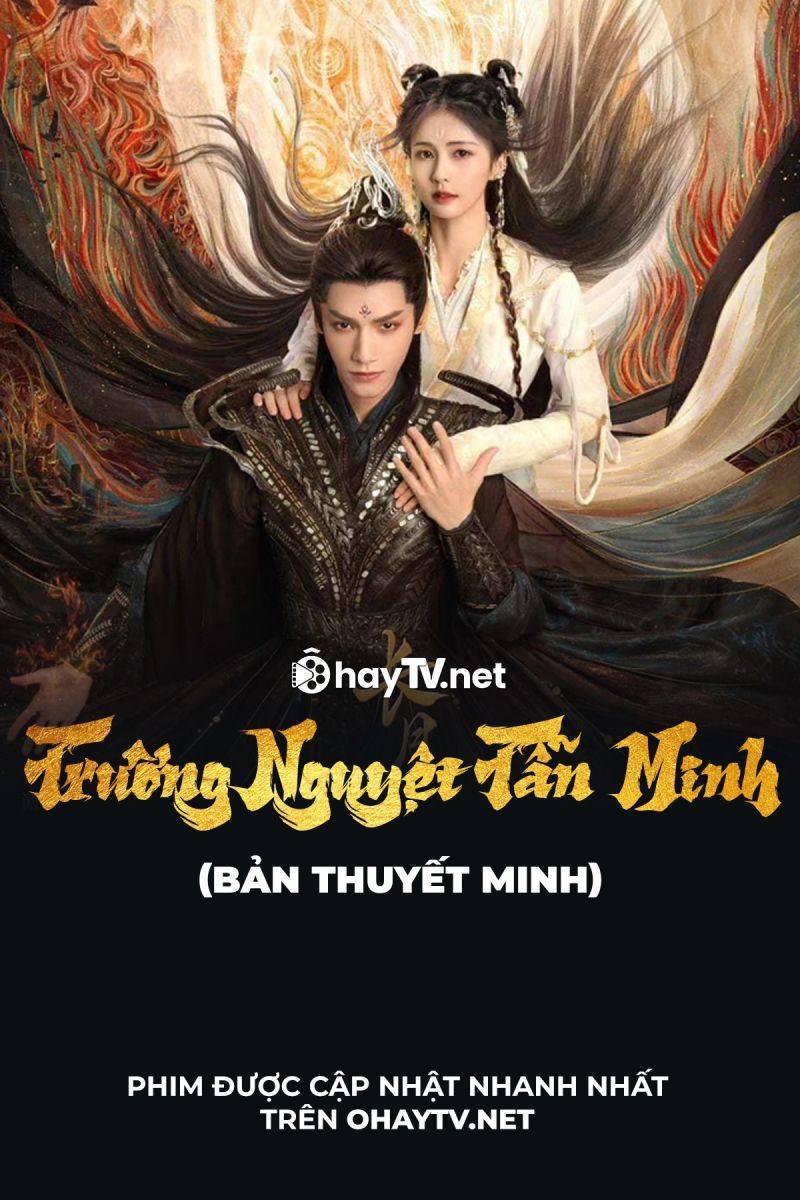 Xem phim Trường Nguyệt Tẫn Minh (Thuyết Minh)